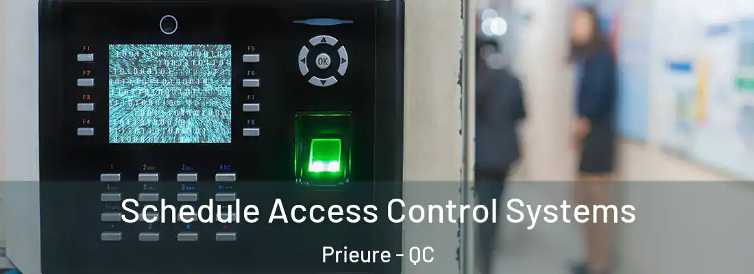  Schedule Access Control Systems Prieure - QC