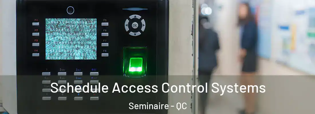  Schedule Access Control Systems Seminaire - QC