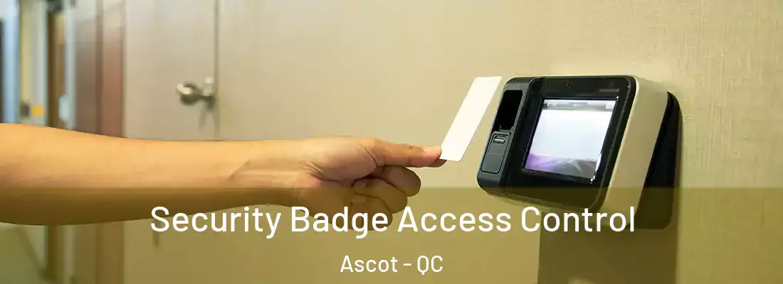  Security Badge Access Control Ascot - QC