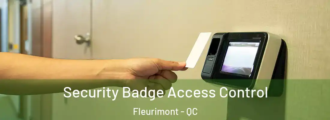  Security Badge Access Control Fleurimont - QC