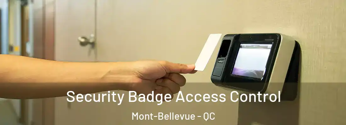  Security Badge Access Control Mont-Bellevue - QC