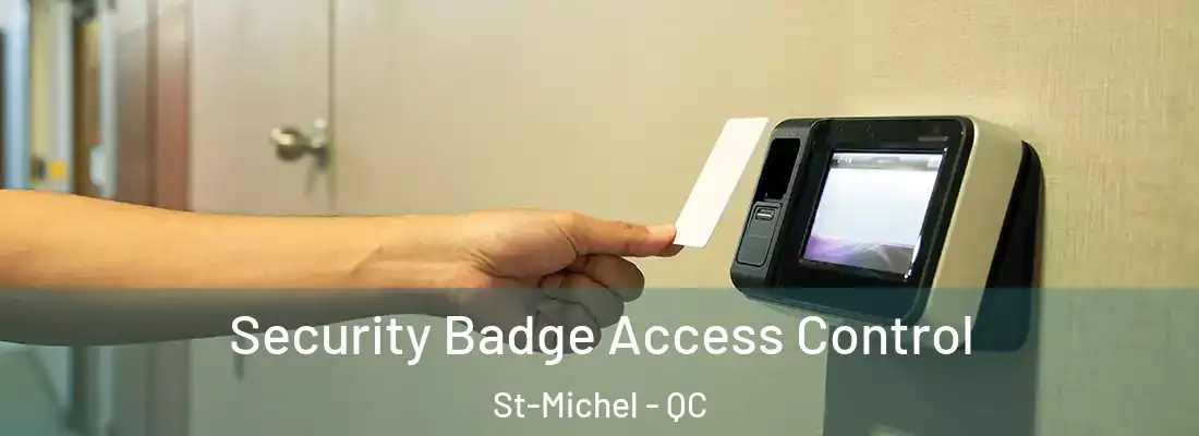  Security Badge Access Control St-Michel - QC