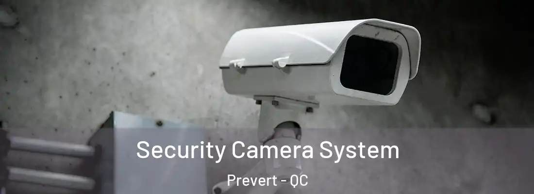  Security Camera System Prevert - QC