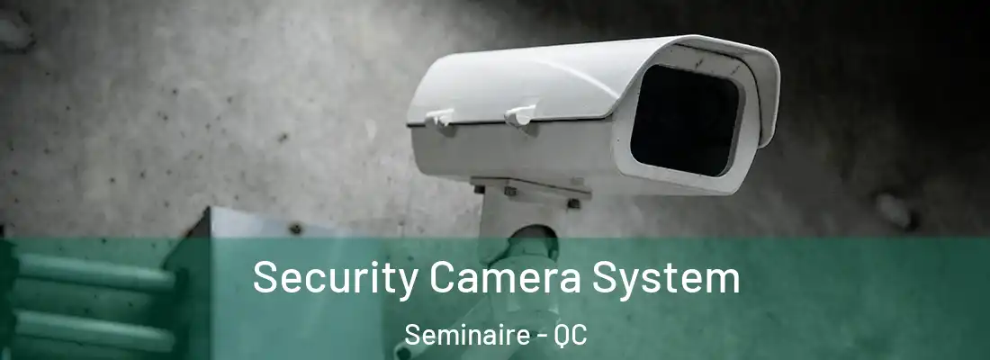  Security Camera System Seminaire - QC