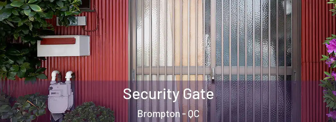  Security Gate Brompton - QC