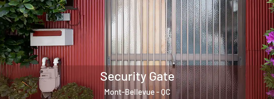  Security Gate Mont-Bellevue - QC