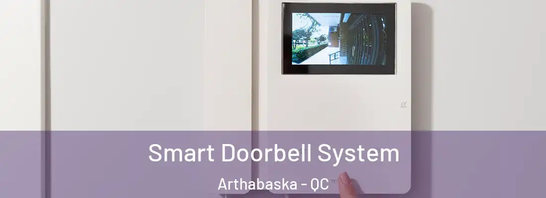  Smart Doorbell System Arthabaska - QC