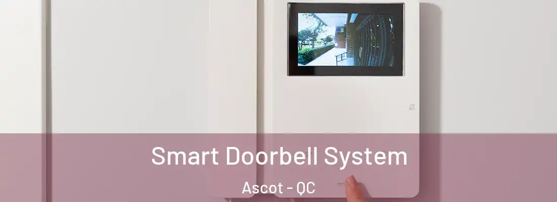  Smart Doorbell System Ascot - QC