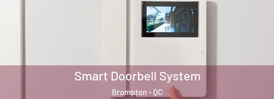  Smart Doorbell System Brompton - QC