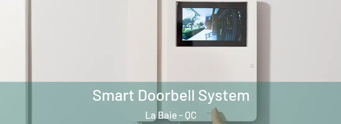  Smart Doorbell System La Baie - QC