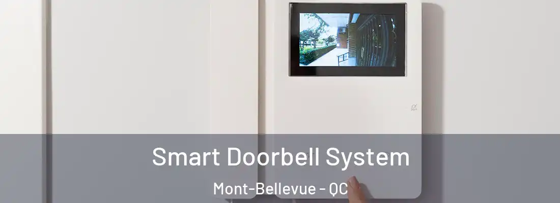  Smart Doorbell System Mont-Bellevue - QC