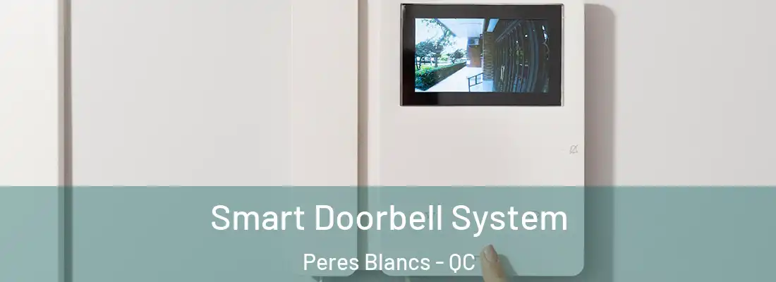  Smart Doorbell System Peres Blancs - QC