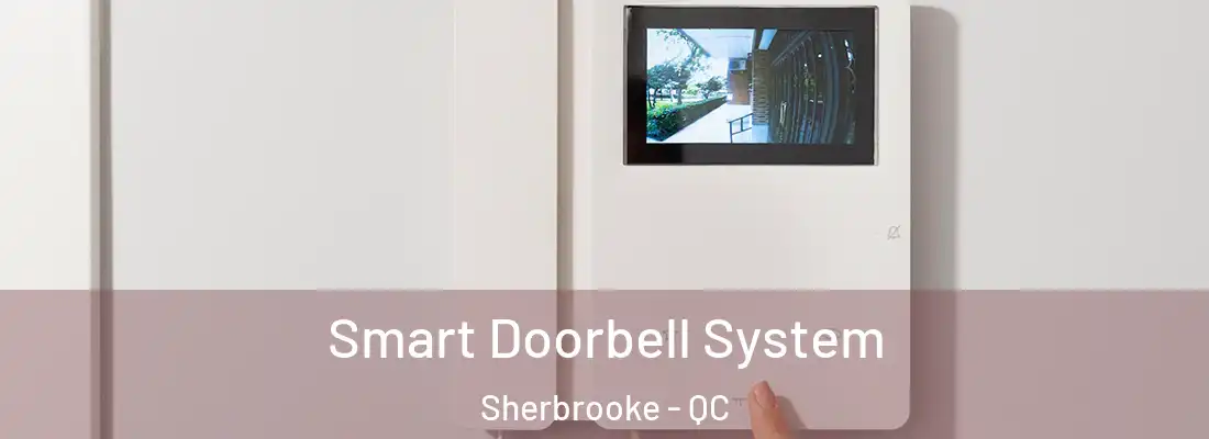  Smart Doorbell System Sherbrooke - QC