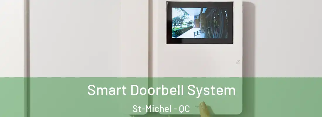  Smart Doorbell System St-Michel - QC