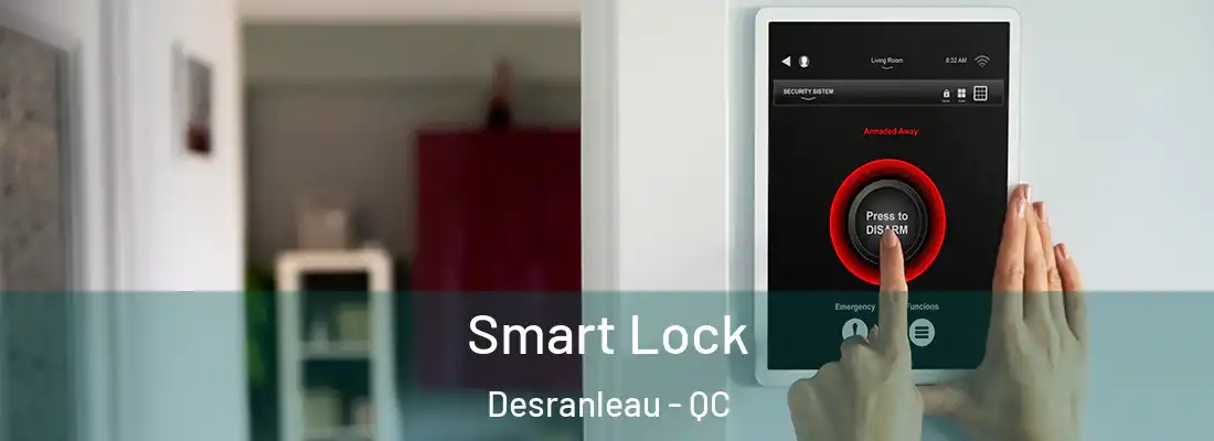  Smart Lock Desranleau - QC