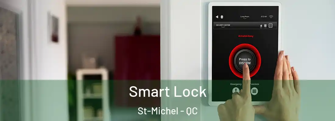  Smart Lock St-Michel - QC