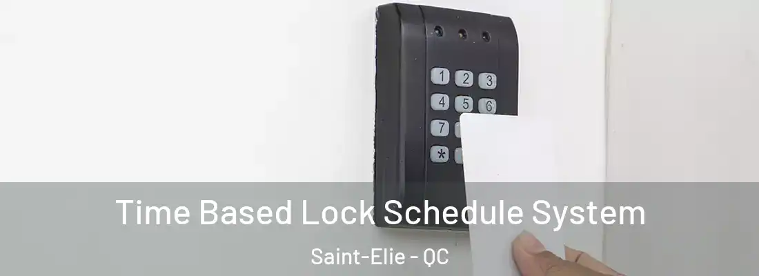  Time Based Lock Schedule System Saint-Elie - QC
