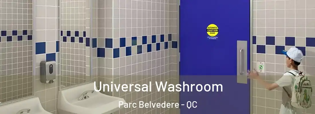  Universal Washroom Parc Belvedere - QC