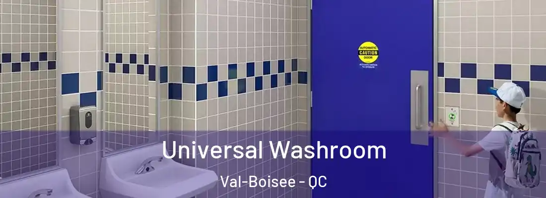  Universal Washroom Val-Boisee - QC