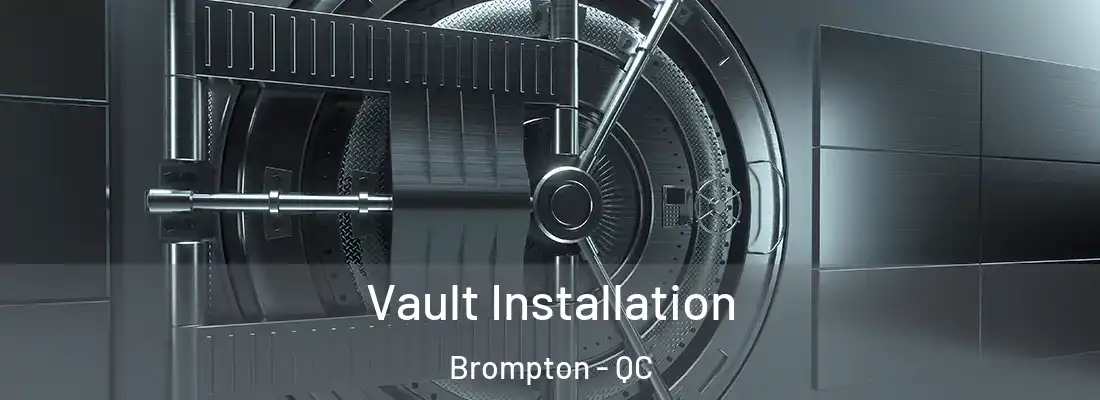  Vault Installation Brompton - QC