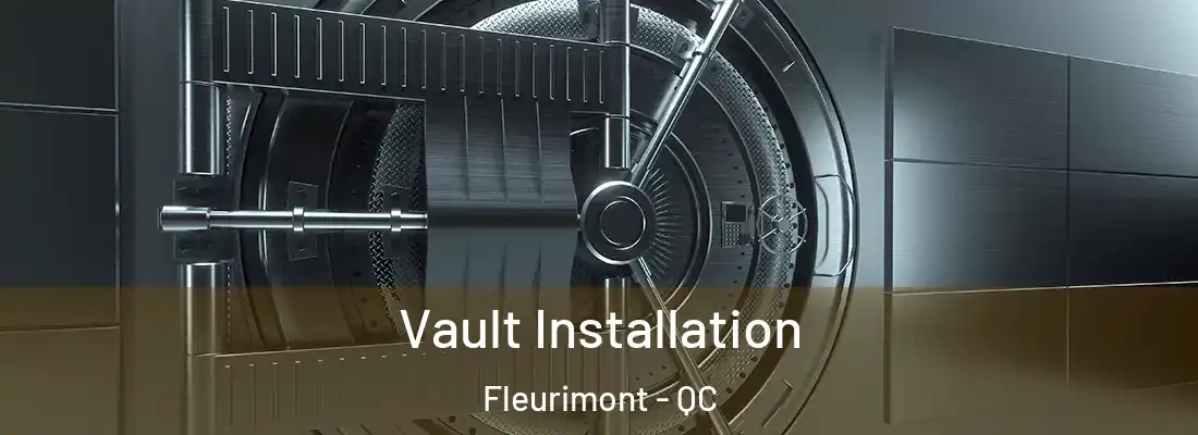  Vault Installation Fleurimont - QC
