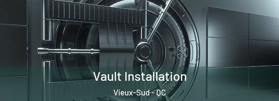  Vault Installation Vieux-Sud - QC