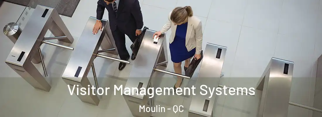  Visitor Management Systems Moulin - QC