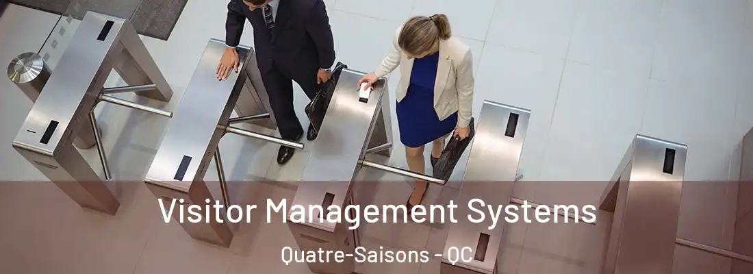  Visitor Management Systems Quatre-Saisons - QC