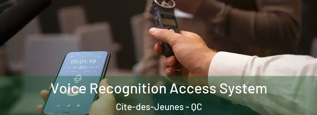  Voice Recognition Access System Cite-des-Jeunes - QC