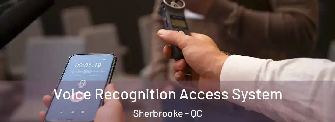  Voice Recognition Access System Sherbrooke - QC