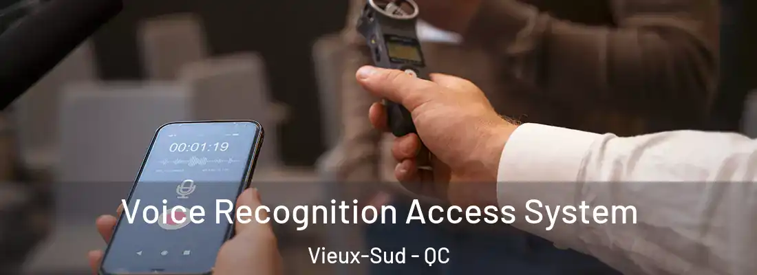  Voice Recognition Access System Vieux-Sud - QC
