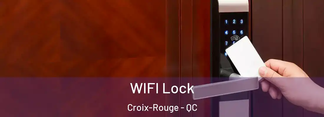  WIFI Lock Croix-Rouge - QC