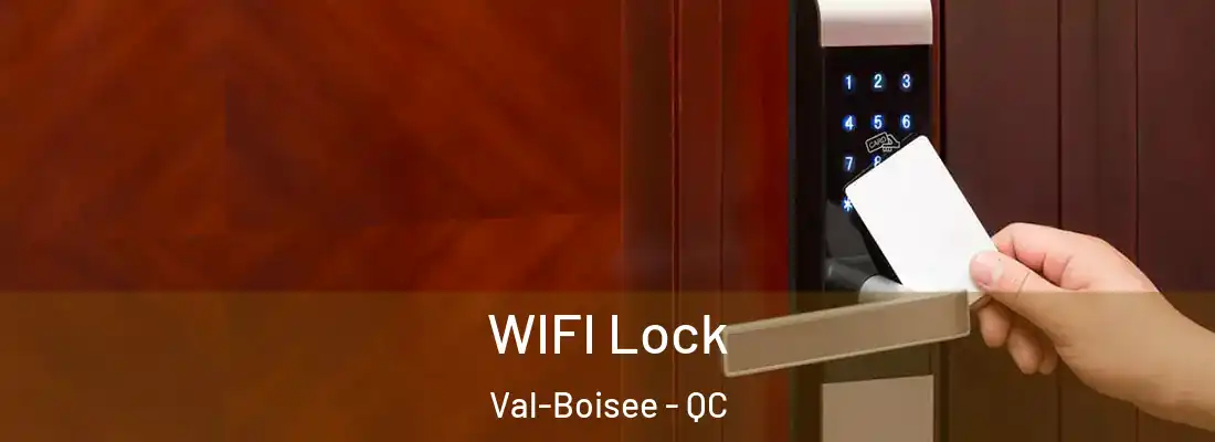  WIFI Lock Val-Boisee - QC