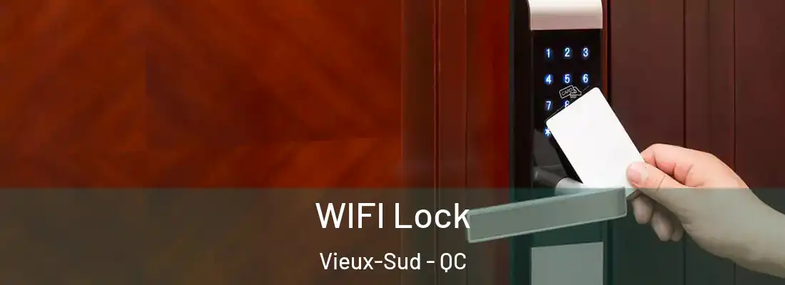  WIFI Lock Vieux-Sud - QC