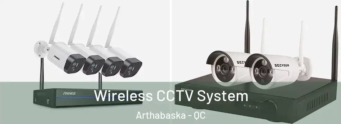  Wireless CCTV System Arthabaska - QC