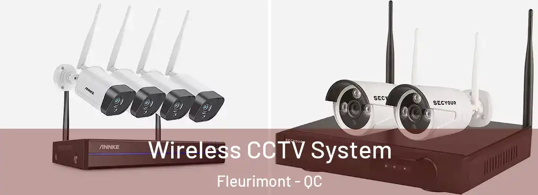  Wireless CCTV System Fleurimont - QC