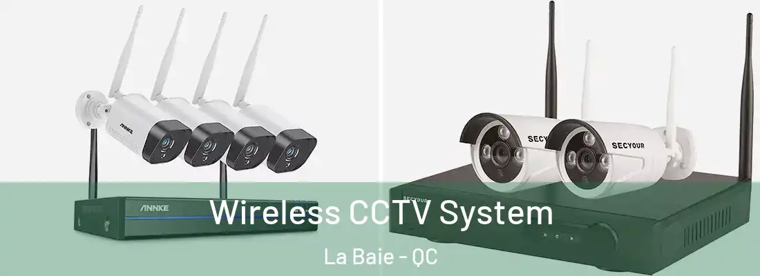  Wireless CCTV System La Baie - QC