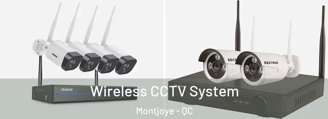  Wireless CCTV System Montjoye - QC