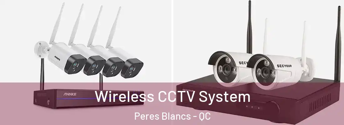  Wireless CCTV System Peres Blancs - QC