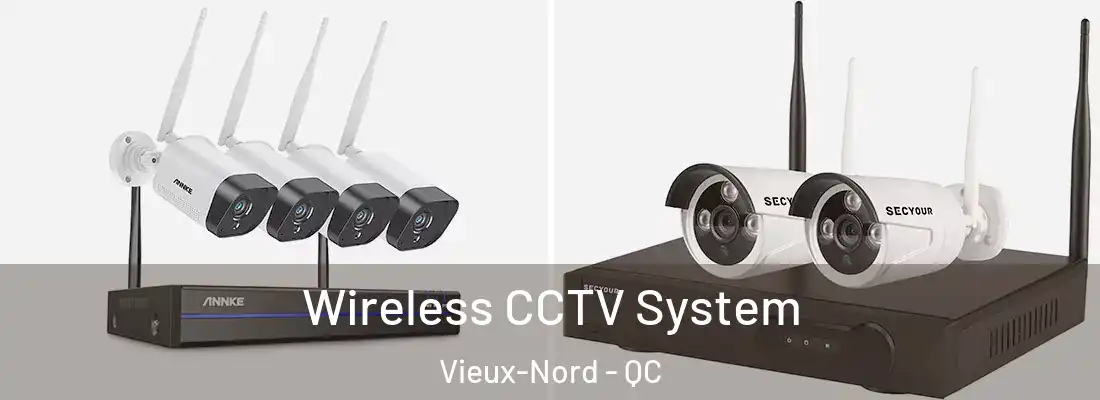  Wireless CCTV System Vieux-Nord - QC